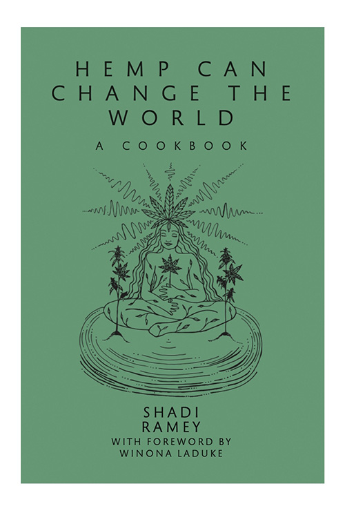 Hemp Can Change the World Cookbook